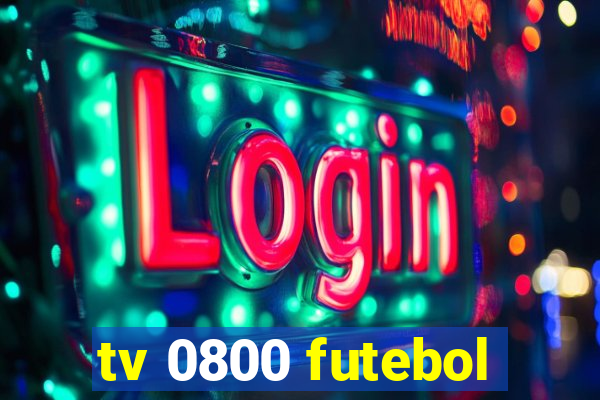 tv 0800 futebol
